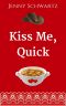 [Texas Kisses 06] • Kiss Me, Quick